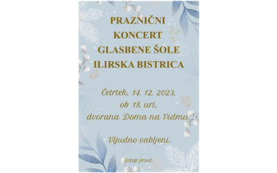Praznični koncert Glasbene šole Ilirska Bistrica