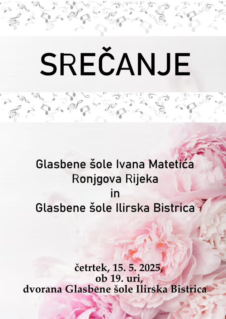 Srečanje dveh glasbenih šol GŠ Ivana Matetića Ronjgova (Rijeka) in GŠ Ilirska Bistrica v Ilirski Bistrici