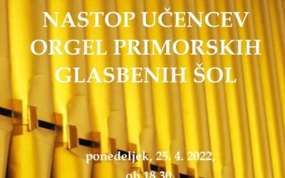 Nastop učencev orgel primorskih glasbenih šol